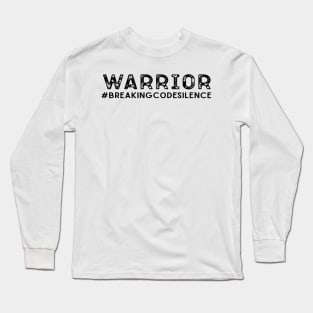 #breakingcodesilence - Warrior Long Sleeve T-Shirt